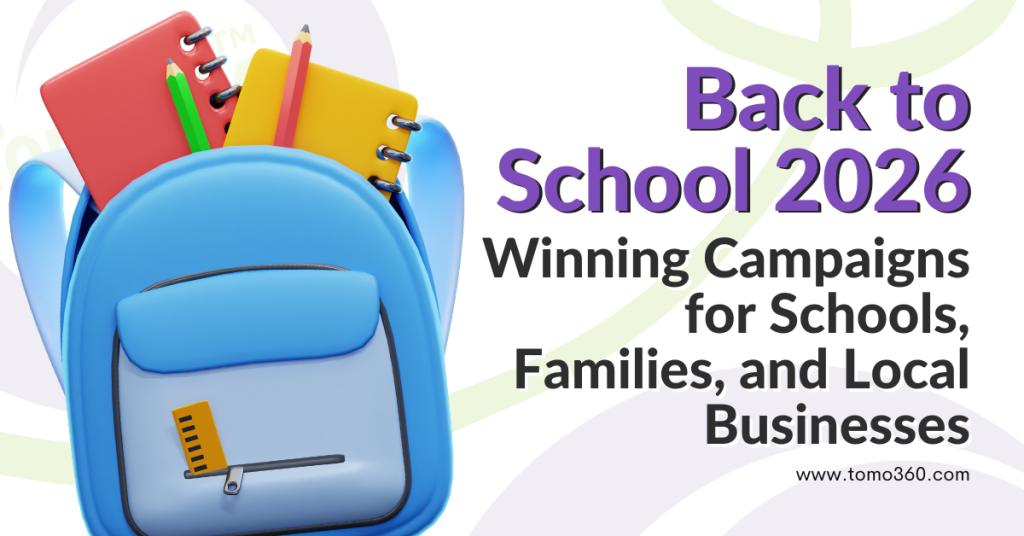Back to School 2026: Winning Campaigns for Schools, Families, and Local Businesses